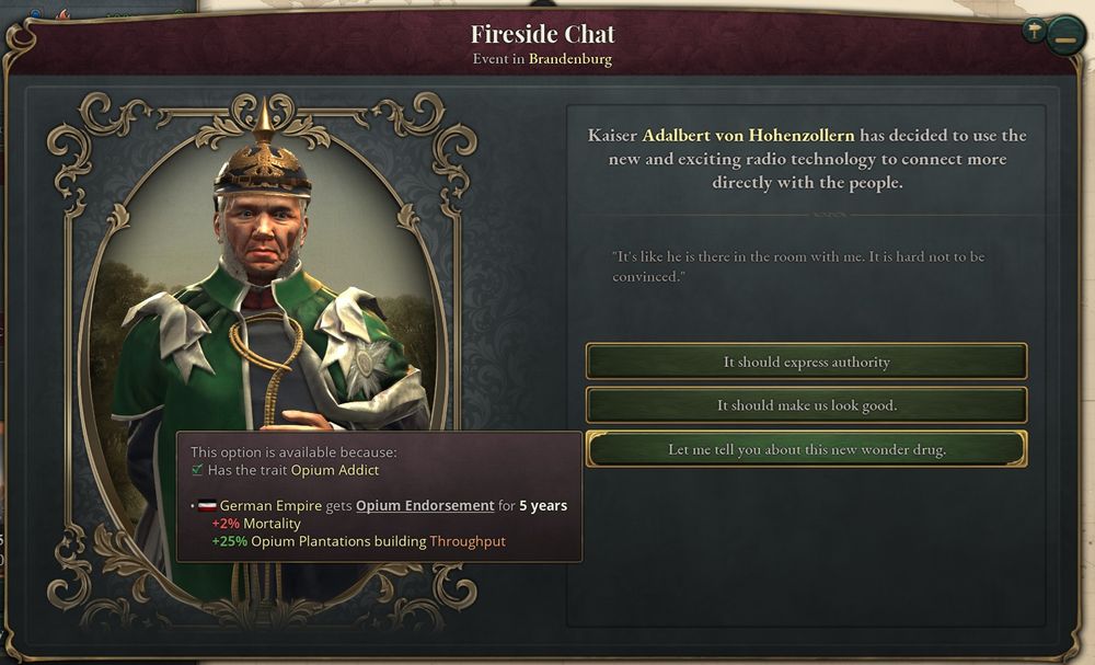 A screenshot from Victoria 3 showing the (fictional) German Kaiser Adalbert von Hohenzollern considering using the radio to peddle opium.