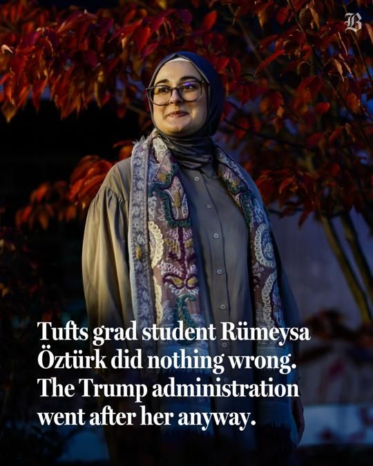 Rümeysa Öztürk poses for a portrait outside. Text on the card reads: “Tufts grad student Rümeysa Öztürk did nothing wrong. The Trump administration went after her anyway.”