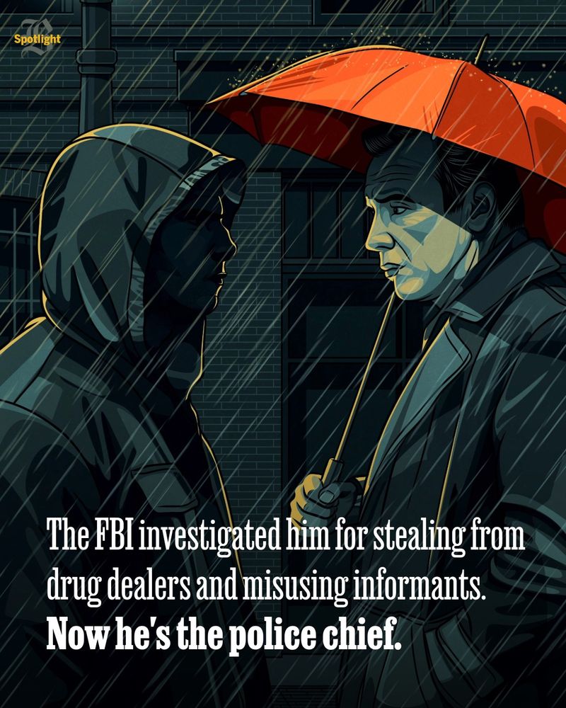 An illustration shows two people meeting in the rain, one wearing a hood and the other holding an orange umbrella. Text on the card reads: “The FBI investigated him for stealing from drug dealers and misusing informants. Now he's the police chief.”
