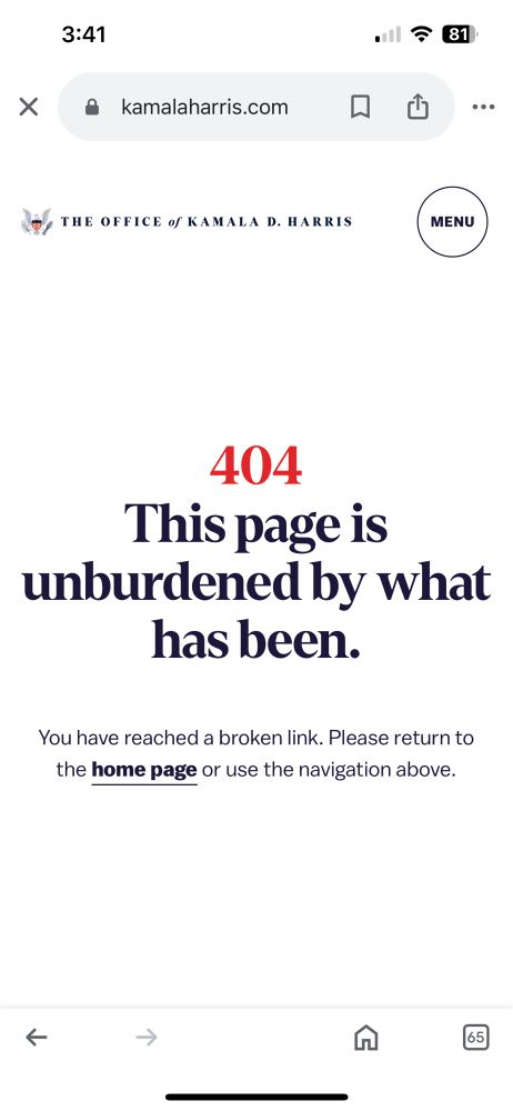 404 broken link page not found error on Kamala Harris’ new website, stating “404 - This page is unburdened by what has been.”