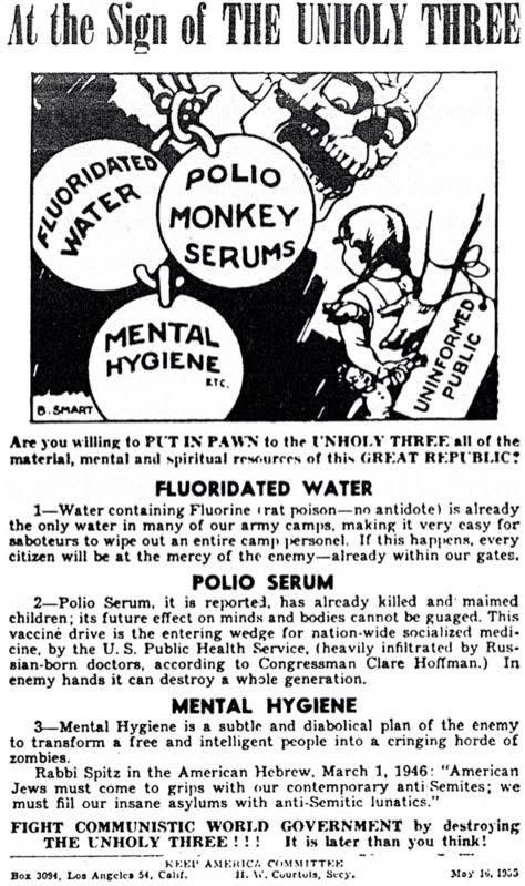 Far-right and anti-Semitic leaflet from 1950s claiming communistic world government was promoting the unholy 3: fluoridated water (rat poison, no antidote), polio serum and mental hygiene (plan to turn intelligent people into zombies by restricting free speech  or hate speech).