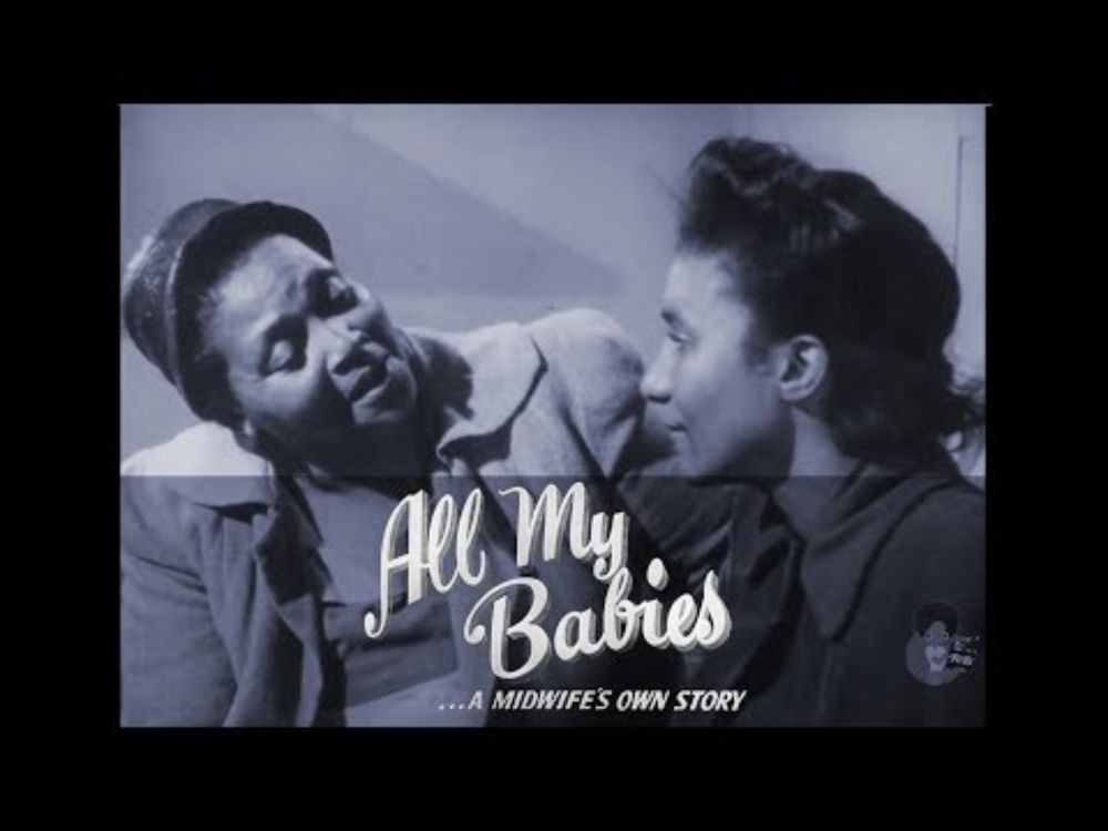All My Babies | Negro Midwives in Albany, GA (1953)