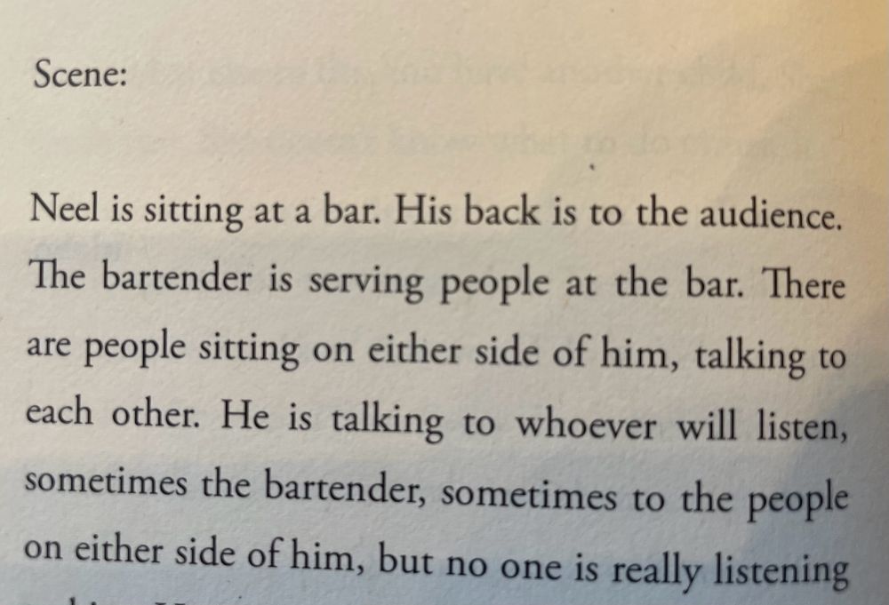 Scene: 
Neely is sitting at a bar. His back is to the audience. The bartender is serving people at the bar. There are people sitting on either side of him, talking to each other. He is talking to whoever will listen, sometimes the bartender, sometimes to the people on either side of him, but no one is really listening
(Image cuts off mid-sentence)