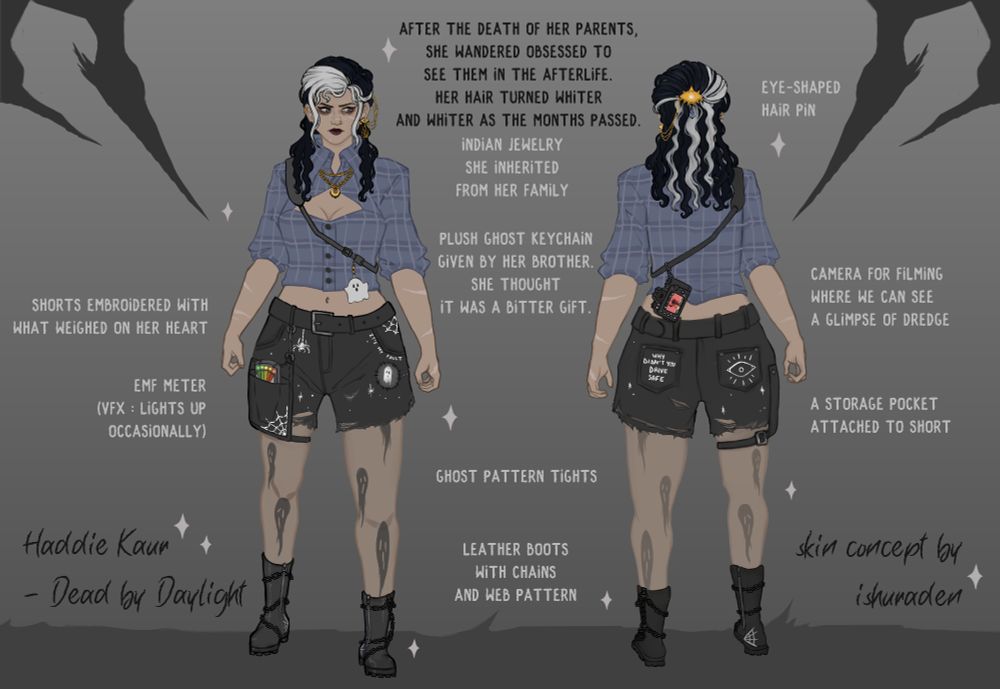 Skin design entry for Dead by Daylight 2024 Cosmetic Contest for Haddie Kaur, she's wearing a black jean short with embroidered  drawings and phrases (spider, web, all seeing eye, "it's my fault", "why didn't you drive safe"), a purple/blue tartan shirt, leather boots with chains and web pattern carved into them. She's wearing a camera for filming with a plush ghost keychain hanging on the shoulder strap (in the camera we can see Dredge in the distance). Her hair is way whiter than normal, wavy and attached with a beautiful gold eye hair pin. She's also wearing a lot of Indian jewellery, dark eyeshadow, red lipstick and ghost pattern tights.