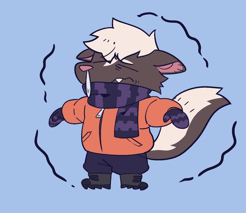 skunk in a jacket so thick they're T posing, scarf, mittens, heavy boots, shaking and dripping snot
