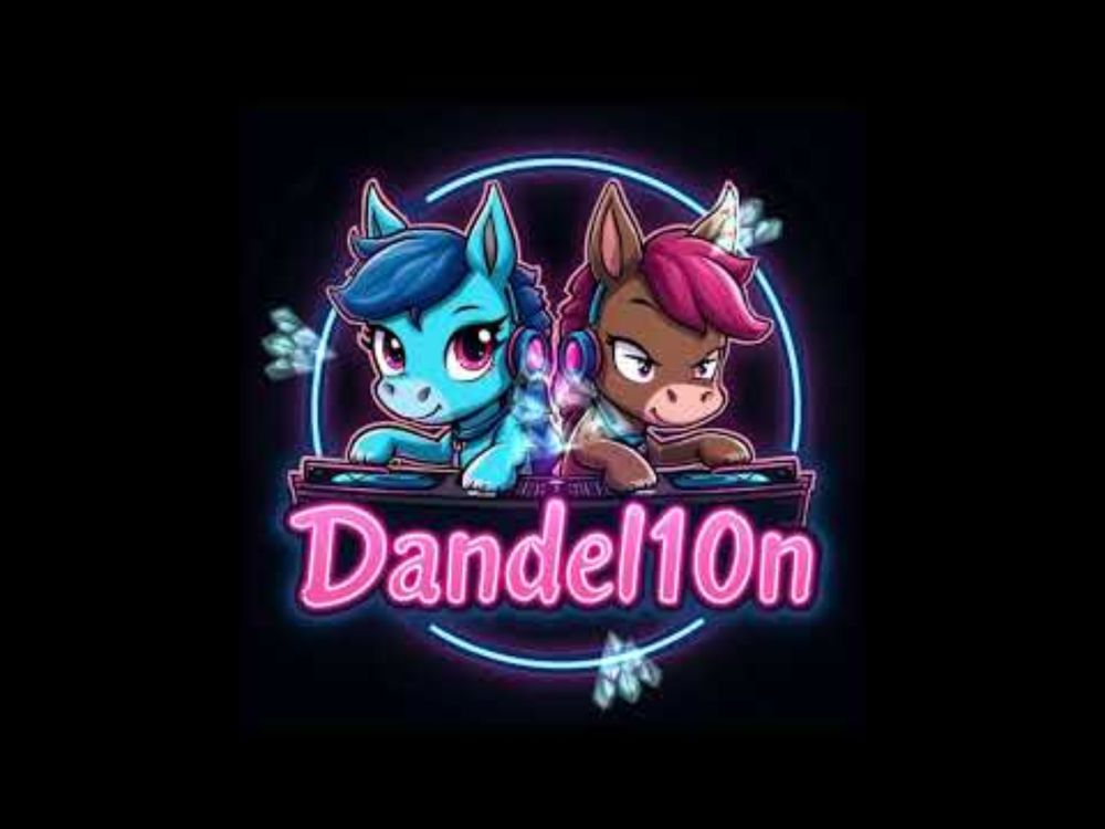 DANDEL10N - For Equestria