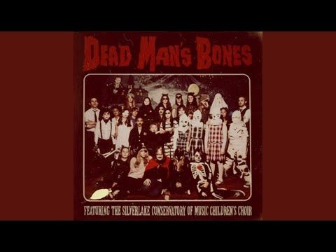 YouTube video by Dead Man's Bones - Topic