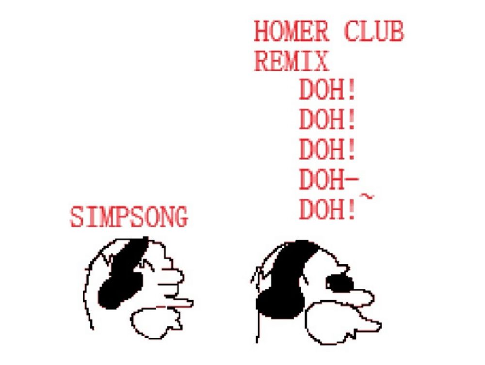 Simpsong (Homer listening to a song) / Homer Club Remix (Chanting "D'oh" in beat with the music)