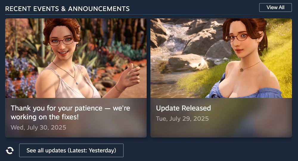 Thank you for your patience - we're working on the fixes!
Wed, July 30, 2025
Update Released
Tue, July 29, 2025