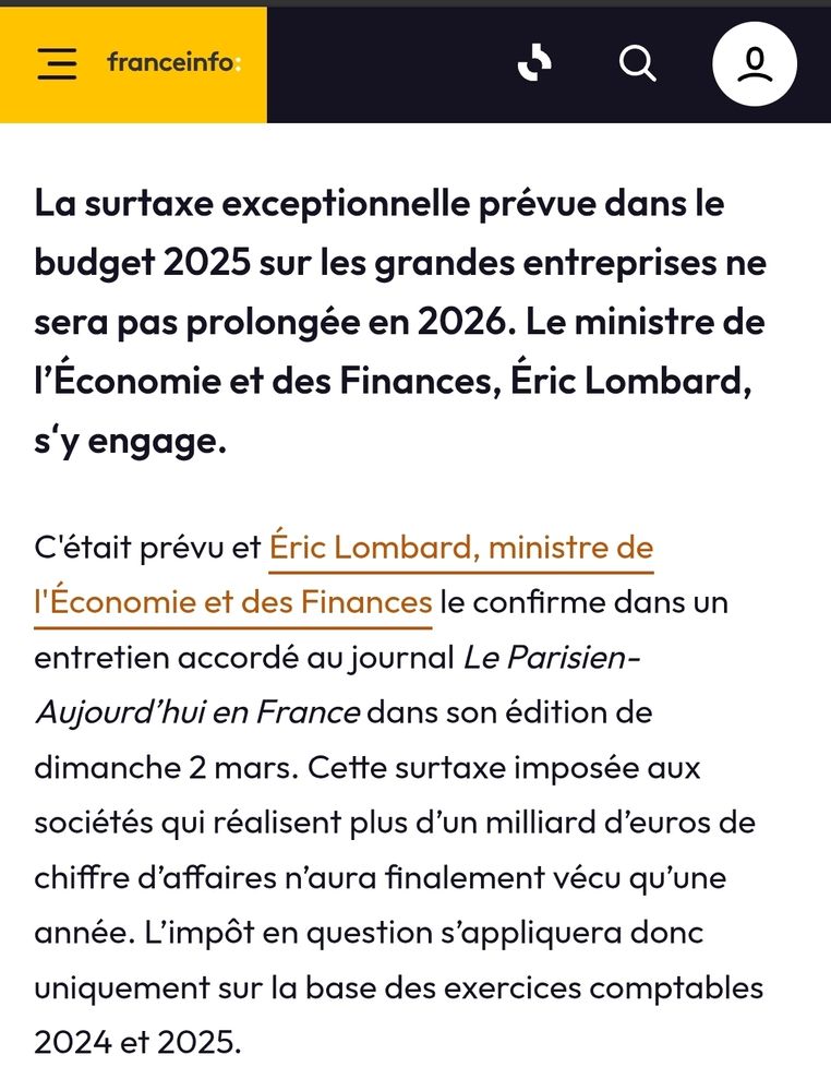 Article de France Info : "La surtaxe exceptionnelle prévue dans le budget 2025 sur les grandes entreprises ne sera pas prolongée en 2026"