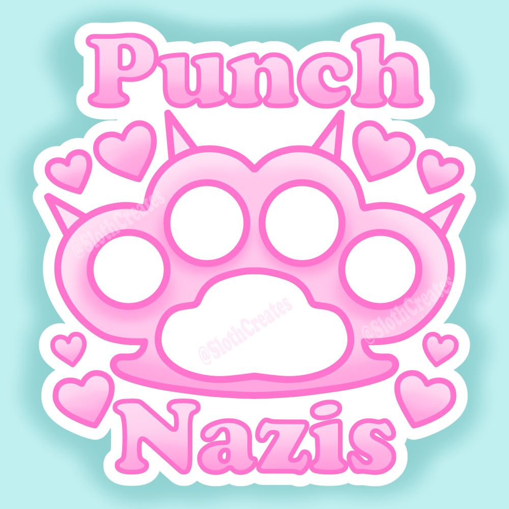 A PNG of a sticker that says, "Punch Nazis" and has a pink clawed brass knuckles with hearts around it.