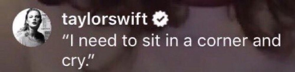 “i need to sit in a corner and cry”