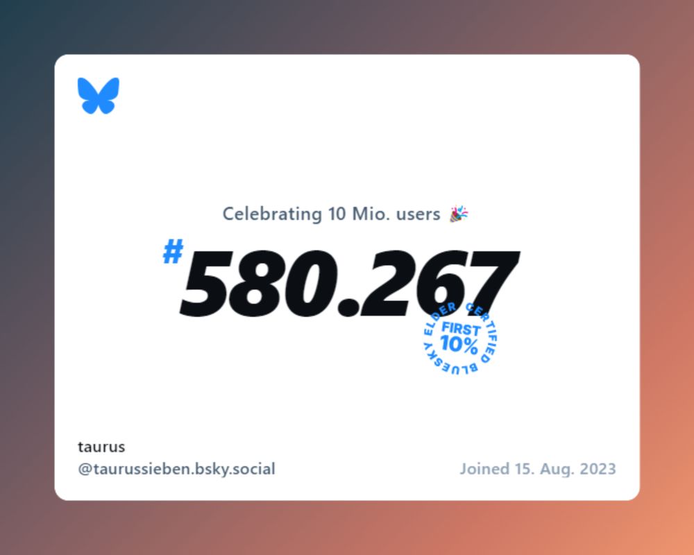 Screen showing the number 580.267, with the text "Celebrating 10 Mio users" and a badge Certified BlueSky Elder First 10%