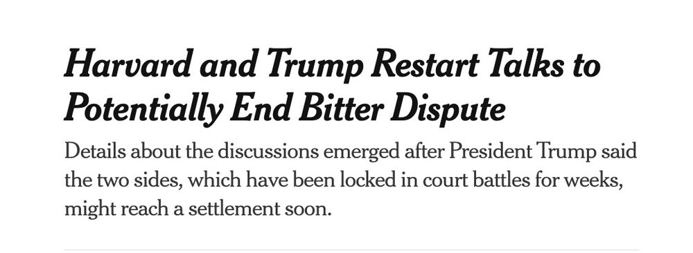 Headline "Harvard and Trump Restart Talks to Potentially End Bitter Dispute."