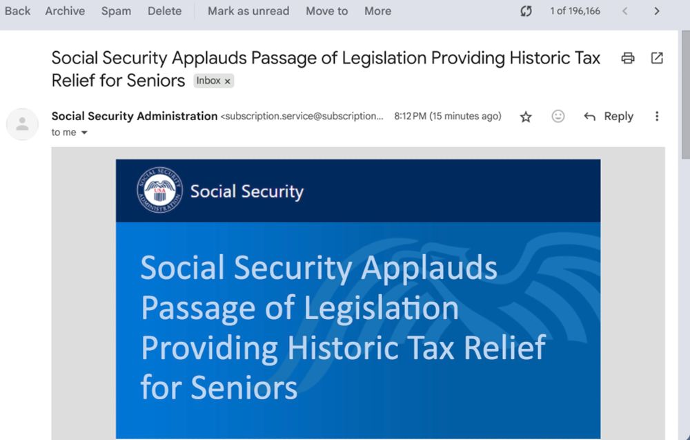 Email from Social Security Administration saying "Social Security Applauds Passage of Legislation Providing Historic Tax Relief for Seniors."  As if it were a MAGA campaign mailer.