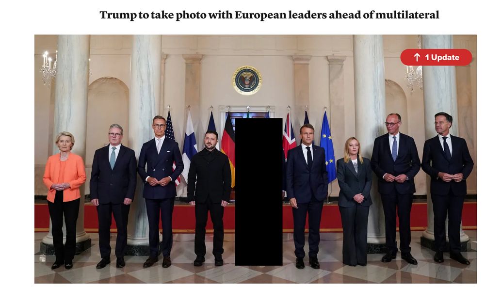 Eight European leaders shown today at the White House. Blanked out in the middle is the man with fever-dreams of winning the Nobel Prize. 