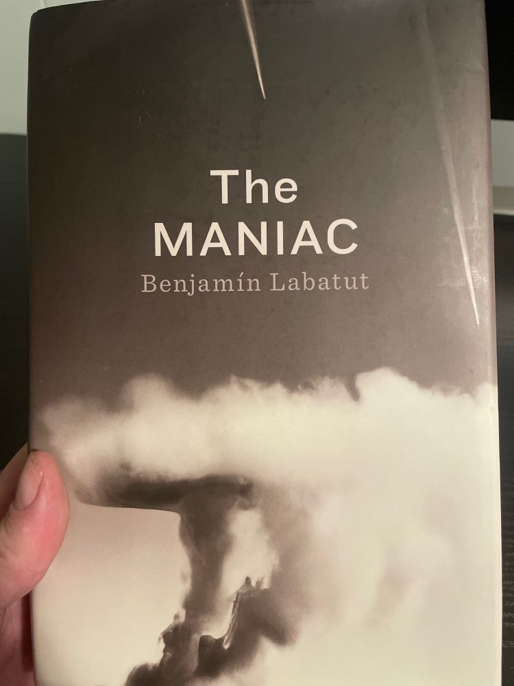 A hardback copy of The Maniac by Benjamín Labatut