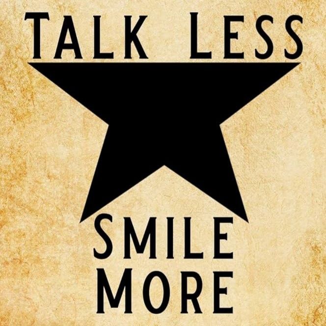 Talk less smile more