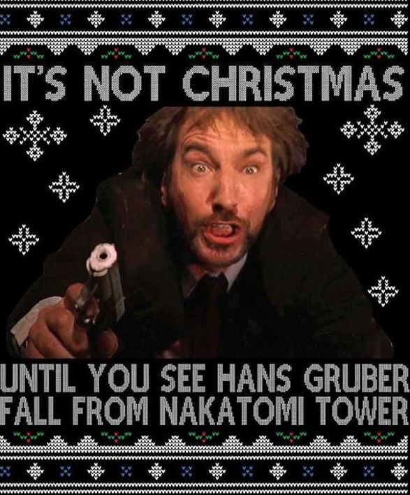 Image from the movie Die Hard of the character Hans Gruber with the caption „It‘s noch Christmas until you see Hans Gruber fall from Nakatomi Tower“
