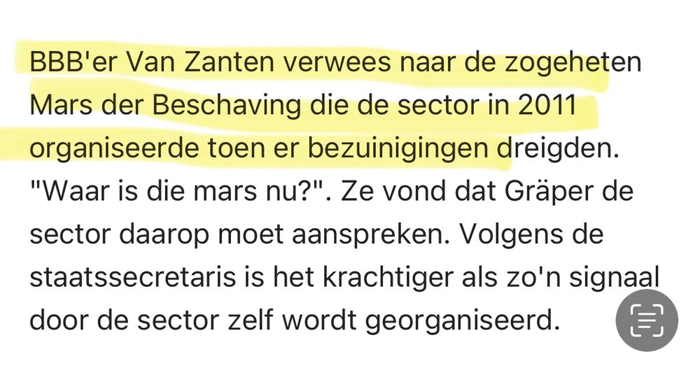 Text uit NOS-artikel: “BBB'er Van Zanten verwees naar de zogeheten Mars der Beschaving die de sector in 2011 organiseerde toen er bezuinigingen dreigden. "Waar is die mars nu?". Ze vond dat Gräper de sector daarop moet aanspreken. Volgens de staatssecretaris is het krachtiger als zo'n signaal door de sector zelf wordt georganiseerd.”