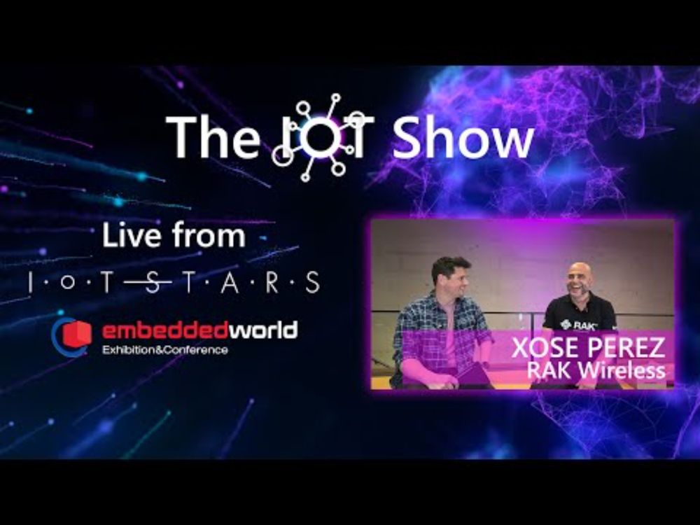 IoT Show live at IoT Stars EW25 with Xose Perez