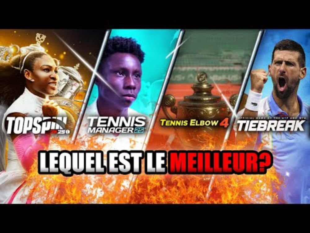 🎾 GUIDE: QUEL JEU DE TENNIS CHOISIR EN 2025?