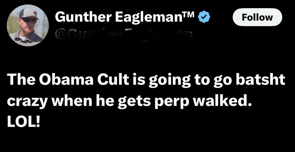 Tweet from a blue check MAGA influencer,
The Obama Cult is going to go batsht crazy when he gets perp walked.
LOL!