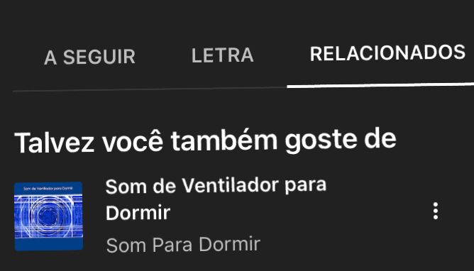 É um print de uma play list de indicação “Talvez você também possa gostar” e a primeira opção é “som de ventilador para dormir”