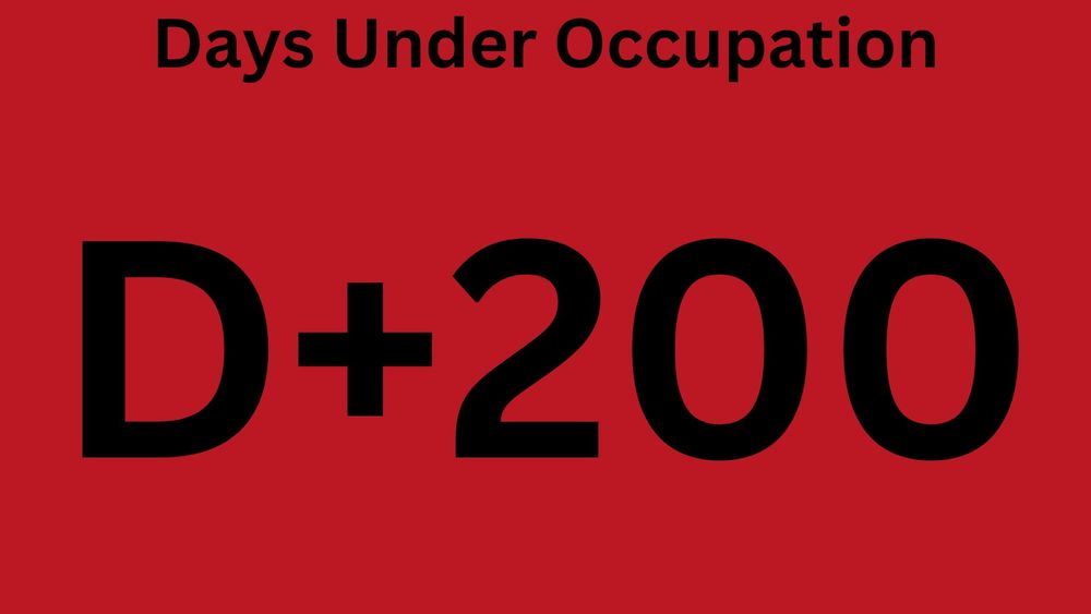 Days Under Occupation
D+200