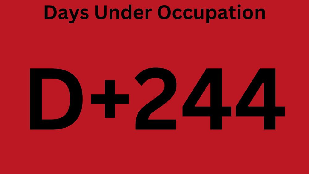 Days Under Occupation
D+244
