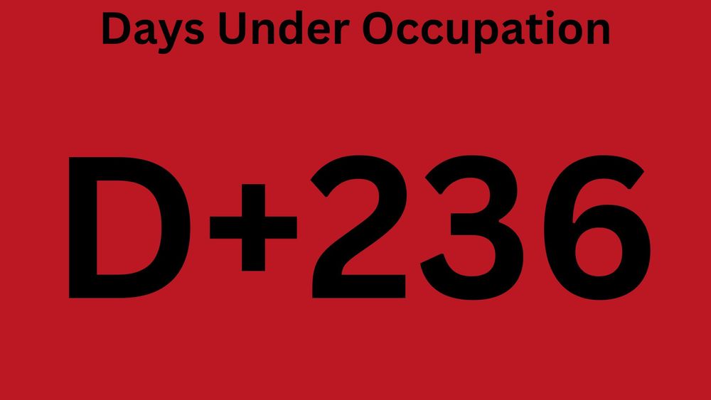 Days Under Occupation
D+236
