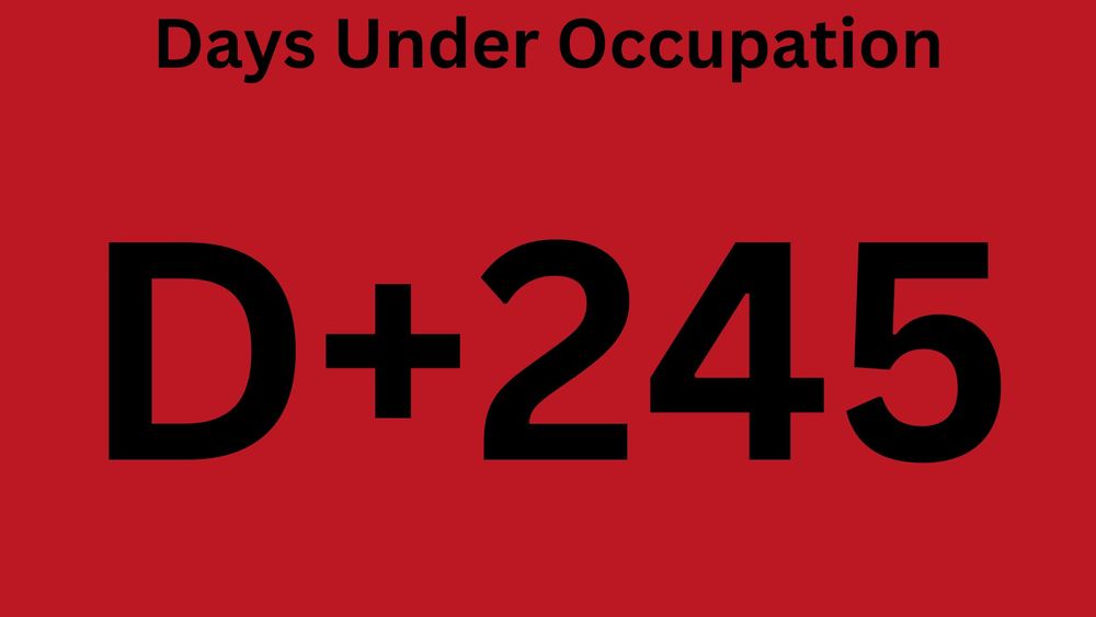 Days Under Occupation
D+245