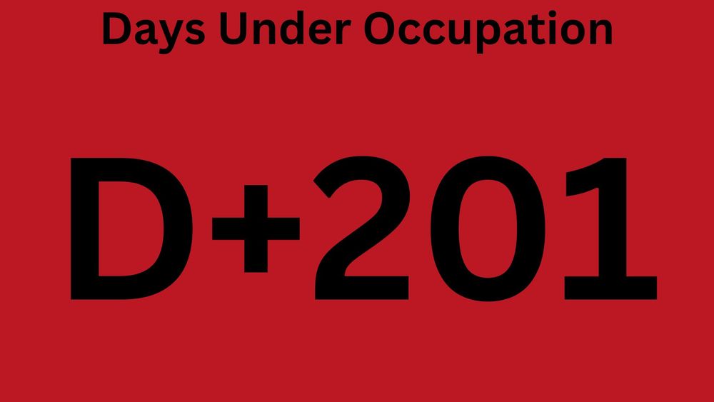 Days Under Occupation
D+201