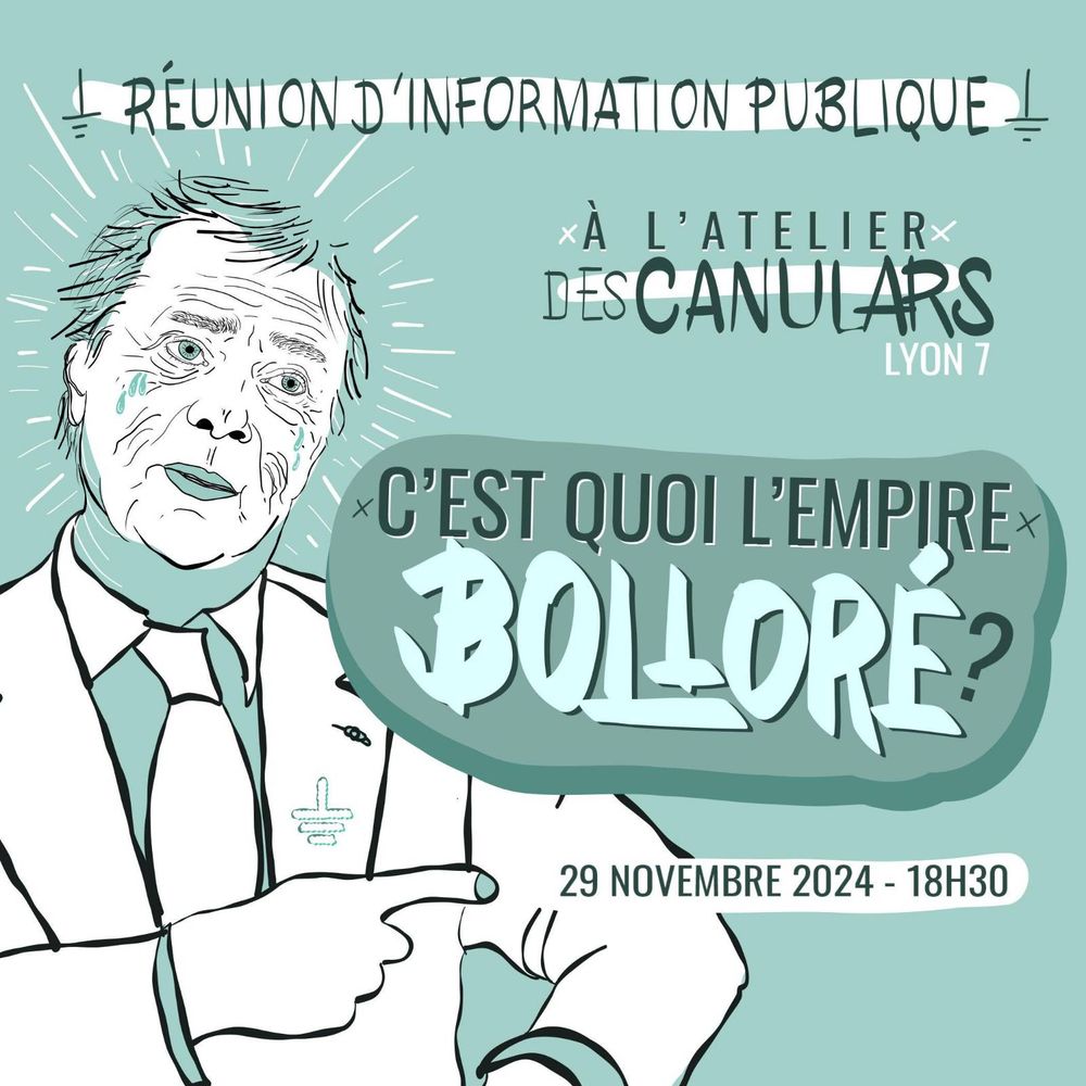 💥Dans la vague de l'Appel à désarmer l'Empire Bolloré, le comité lyonnais des Soulèvements de la terre organise le 29/11 prochain une réunion d'information.



La réunion aura lieu à 18h30 à l'Atelier des Canulars.

Nous vous attendons nombreux·ses, dans la limite des places disponibles.