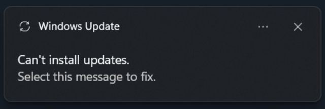 Windows Update
Can't install updates.
Select this message to fix.