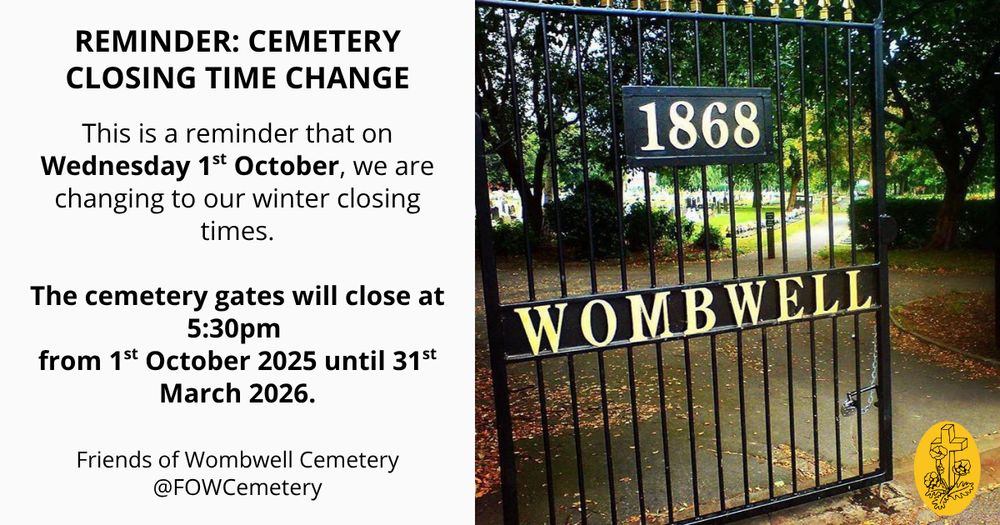 REMINDER: CEMETERY WINTER OPENING TIMES COMMENCE WEDNESDAY 1 OCTOBER 2025. This is a reminder that on Wednesday 1st October, we are changing to our winter closing times. The cemetery gates will close at 5:30pm.