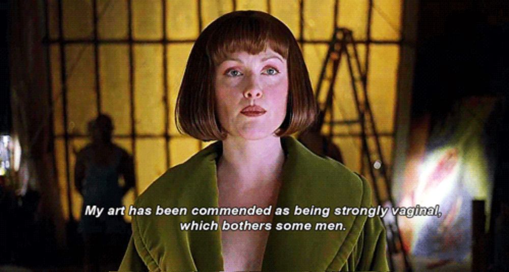 Maude Lebowski: My art has been commended as being strongly vaginal which bothers some men.