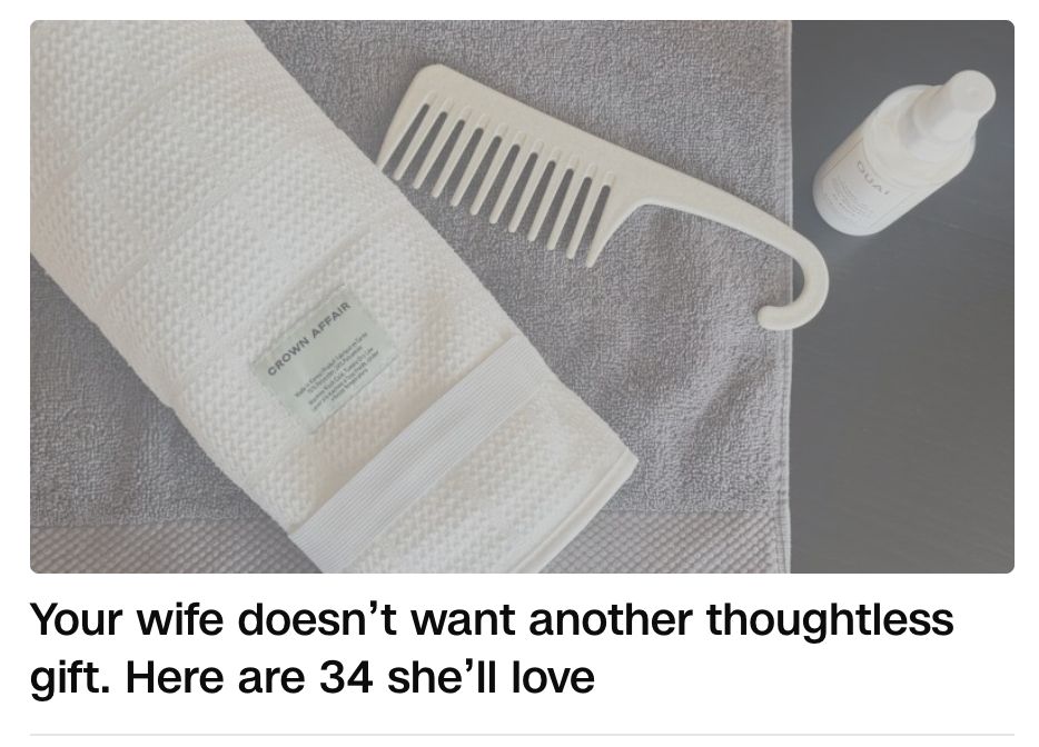 Your wife doesn't want another thoughtless gift. Here are 34 she'll love