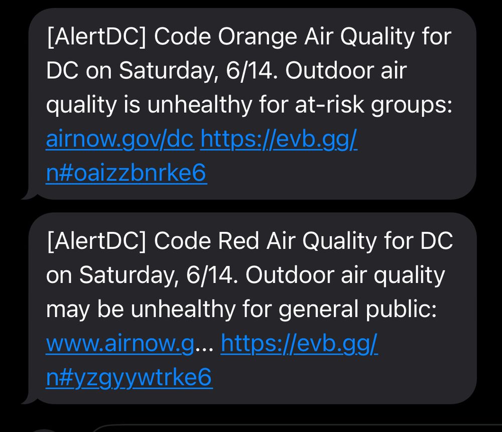 Multiple texts from the DC city government warning about declining air quality today, with outdoor air quality being deemed “unhealthy for general public”