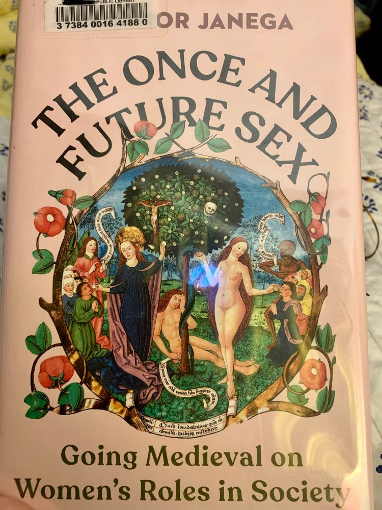 Book cover of Dr. Eleanor Janega’s “The Once and Future Sex: Going Medieval on Women’s Roles in Society” featuring figures such as Mary and Eve amongst the faithful(?) and some mementorum mori, as depicted in Berthold Furtmeyer’s 15th century “the tree of death and the wood of life” from The Salzburg Missal
