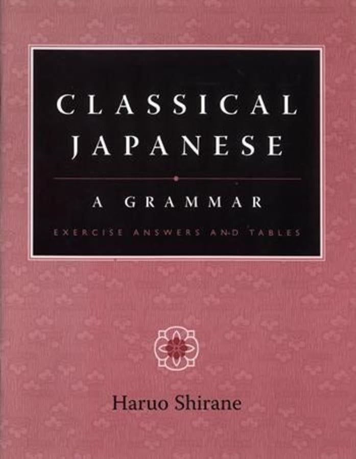The cover of "Classical Japanese: A Grammar" by Haruo Shirane