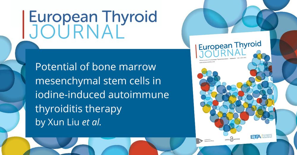 European Thyroid Journal logo and image of ETJ journal. Text reads: Potential of bone marrow mesenchymal stem cells in iodine-induced autoimmune thyroiditis therapy. By Xun Liu et al.