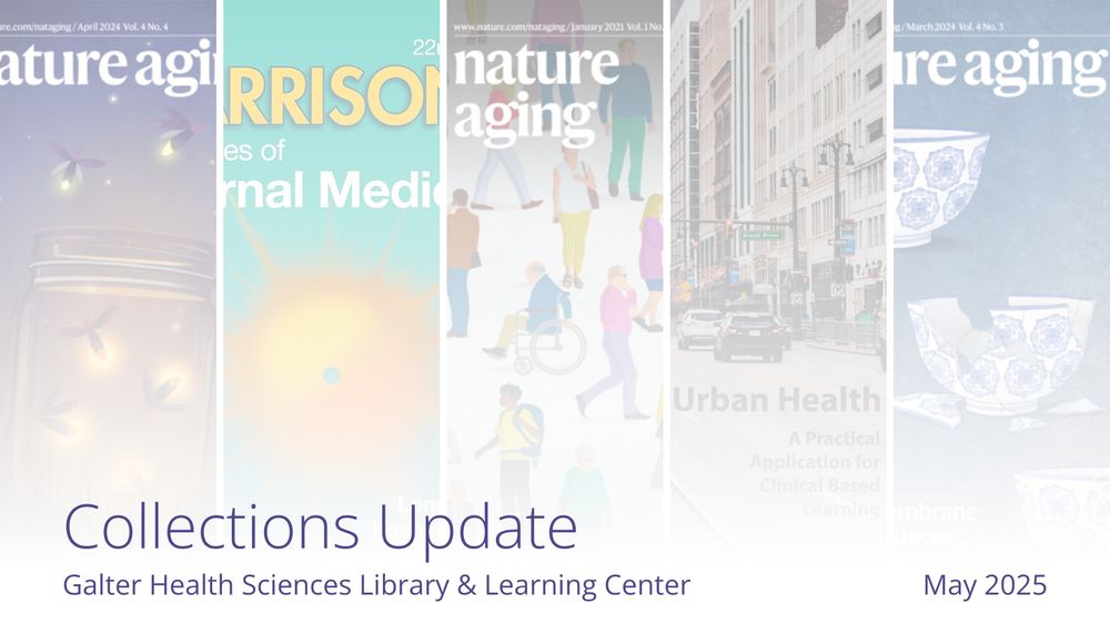 5 health sciences book covers with the text Collections Update Galter Health Sciences Library & Learning Center May 2025