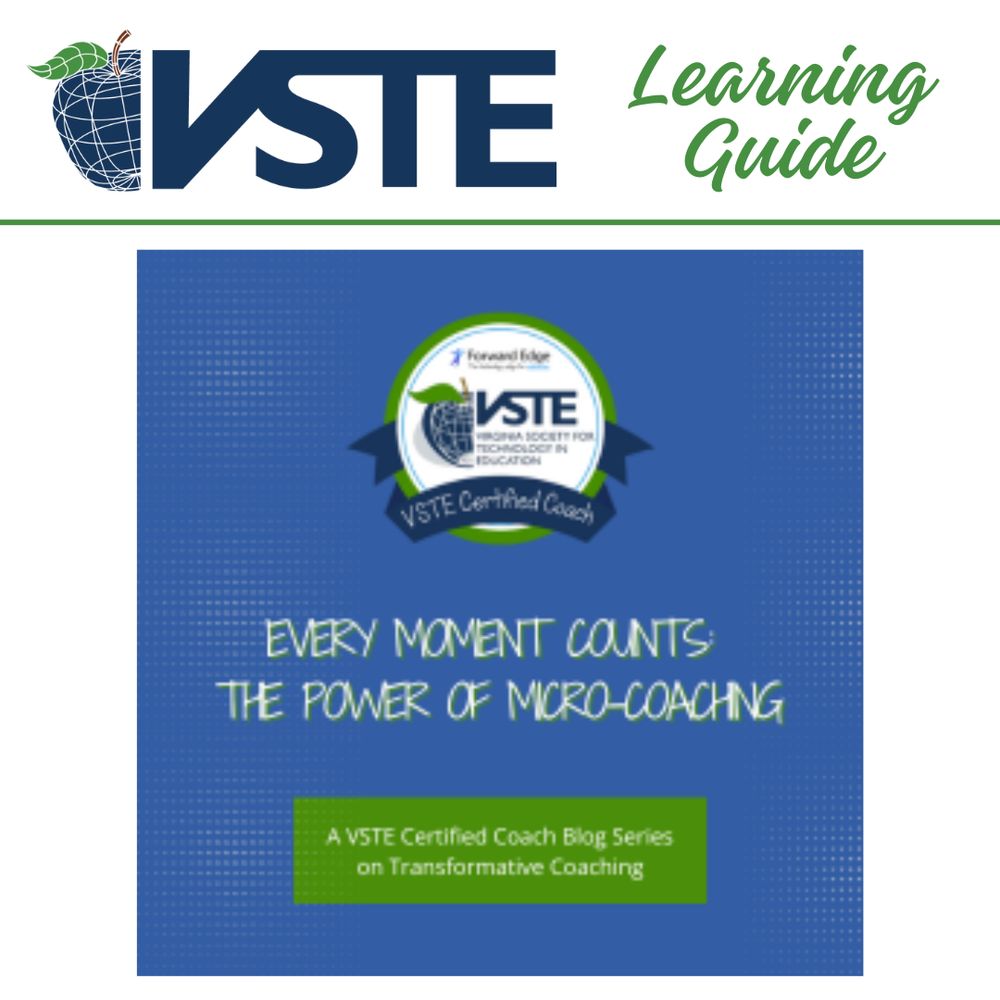 A header image with the VSTE certified coach log and the following underneath: Every Moment Counts: The Power of Micro-Coaching, A VSTE Certified Coach Blog Series on Transformative Coaching