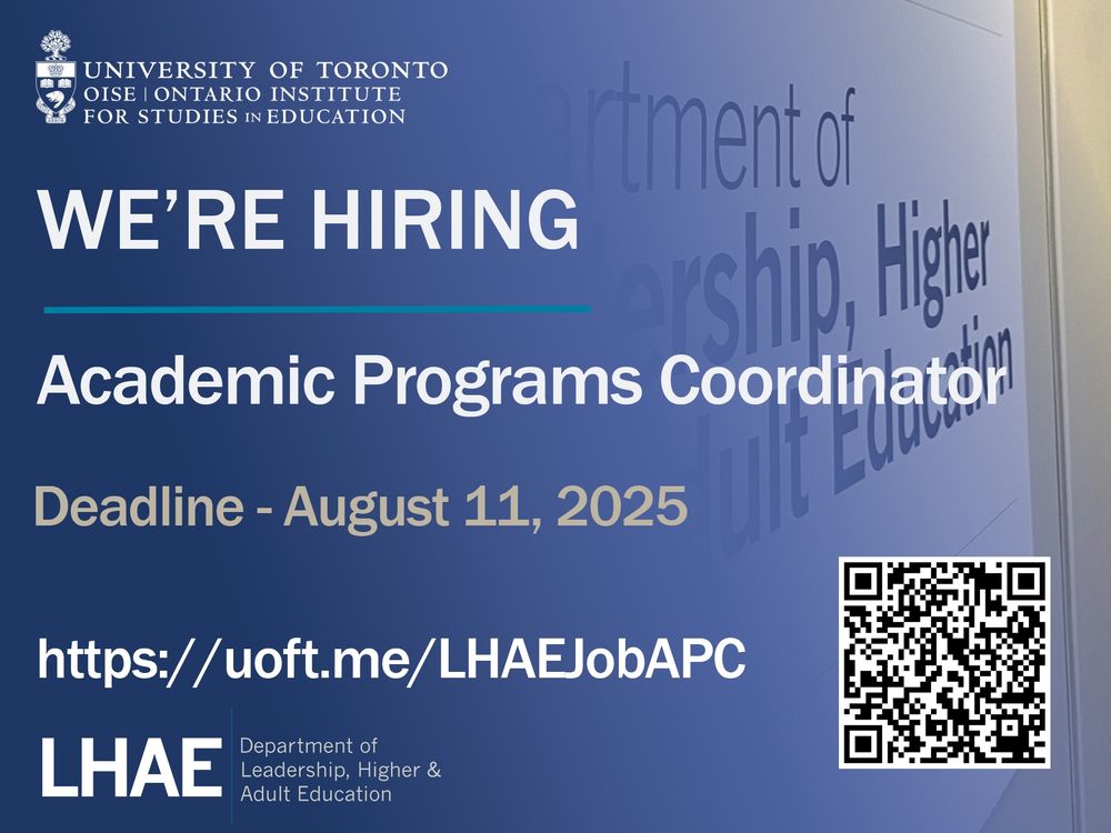 📢 JOB ALERT: We’re hiring an Academic Programs Coordinator 📢

This is a fantastic opportunity to contribute to the success of three innovative graduate programs—Adult Education & Community Development, Educational Leadership & Policy, and Higher Education—within one of North America's most research-intensive faculties of education.

💼 What You'll Do:
Lead and enhance academic operations and student services
Provide strategic input and program development
Support graduate admissions, advising, scheduling, and funding
Collaborate with faculty, staff, and students to deliver exceptional service

🎯 Who We're Looking For:
A proactive, organized, and diplomatic professional with experience in graduate program administration, student advising, and a strong commitment to equity, diversity, and inclusion.

🔗 Learn more and apply here: https://uoft.me/LHAEJobAPC

Join us in shaping the future of education through leadership, research, and community engagement.