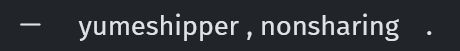 screenshot of a pronouns.cc, states "yumeshipper, nonsharing."