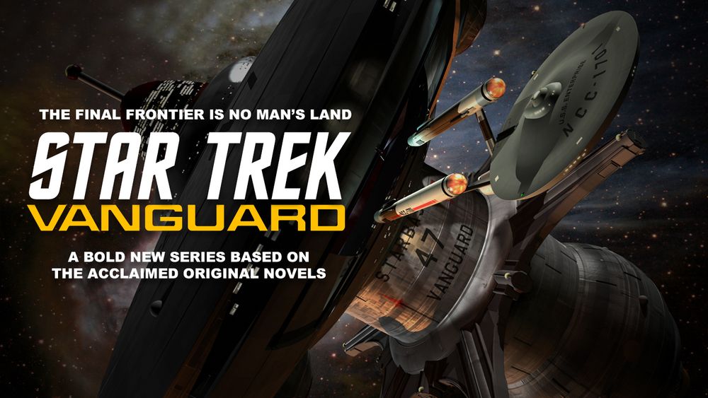 Pitch deck cover slide:

The Final Frontier Is No Man’s Land
STAR TREK
VANGUARD

A BOLD NEW SERIES BASED ON
THE ACCLAIMED ORIGINAL NOVELS

[IMAGE: Starbase 47, aka Starbase Vanguard, looking dark and mysterious in deep interstellar space, as Starship Enterprise departs from it. Art by Doug Drexler.]