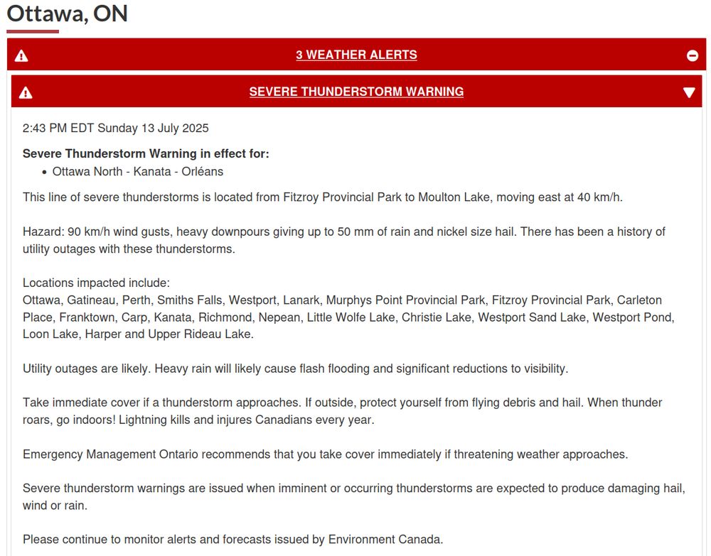 Severe Thunderstorm Warning in effect for:
Ottawa North - Kanata - Orléans

This line of severe thunderstorms is located from Fitzroy Provincial Park to Moulton Lake, moving east at 40 km/h. 