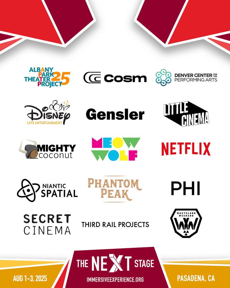 Graphic of companies including Albany Park Theater Project, Cosm, Denver Center for the Performing Arts, Disney Live Entertainment, Gensler, Little Cinema, Mighty Coconut, Meow Wolf, Netflix, Niantic Spatial, Phantom Peak, PHI, Secret Cinema, Third Rail Projects, and Wasteland Weekend