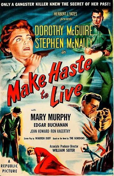 Movie poster for Make Haste to Live. 